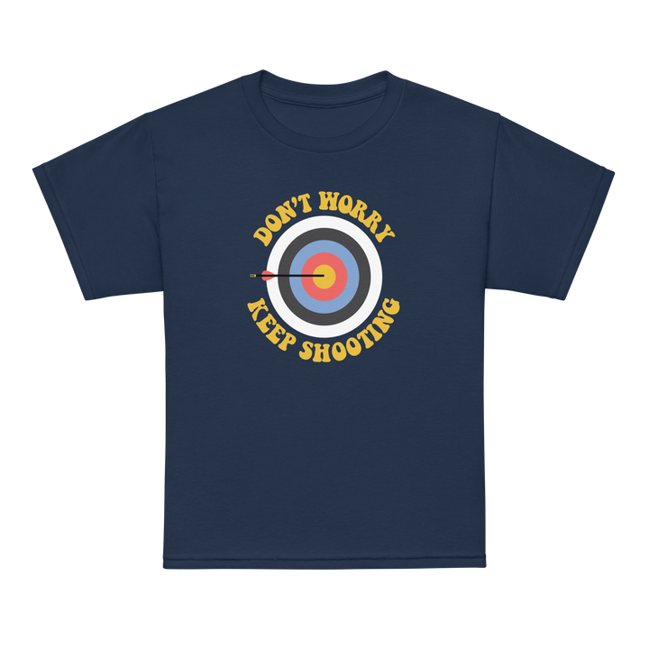 Don't Worry Keep Shooting Youth T-shirt